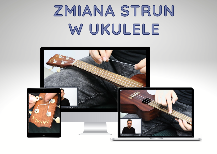Zmiana strun w ukulele
